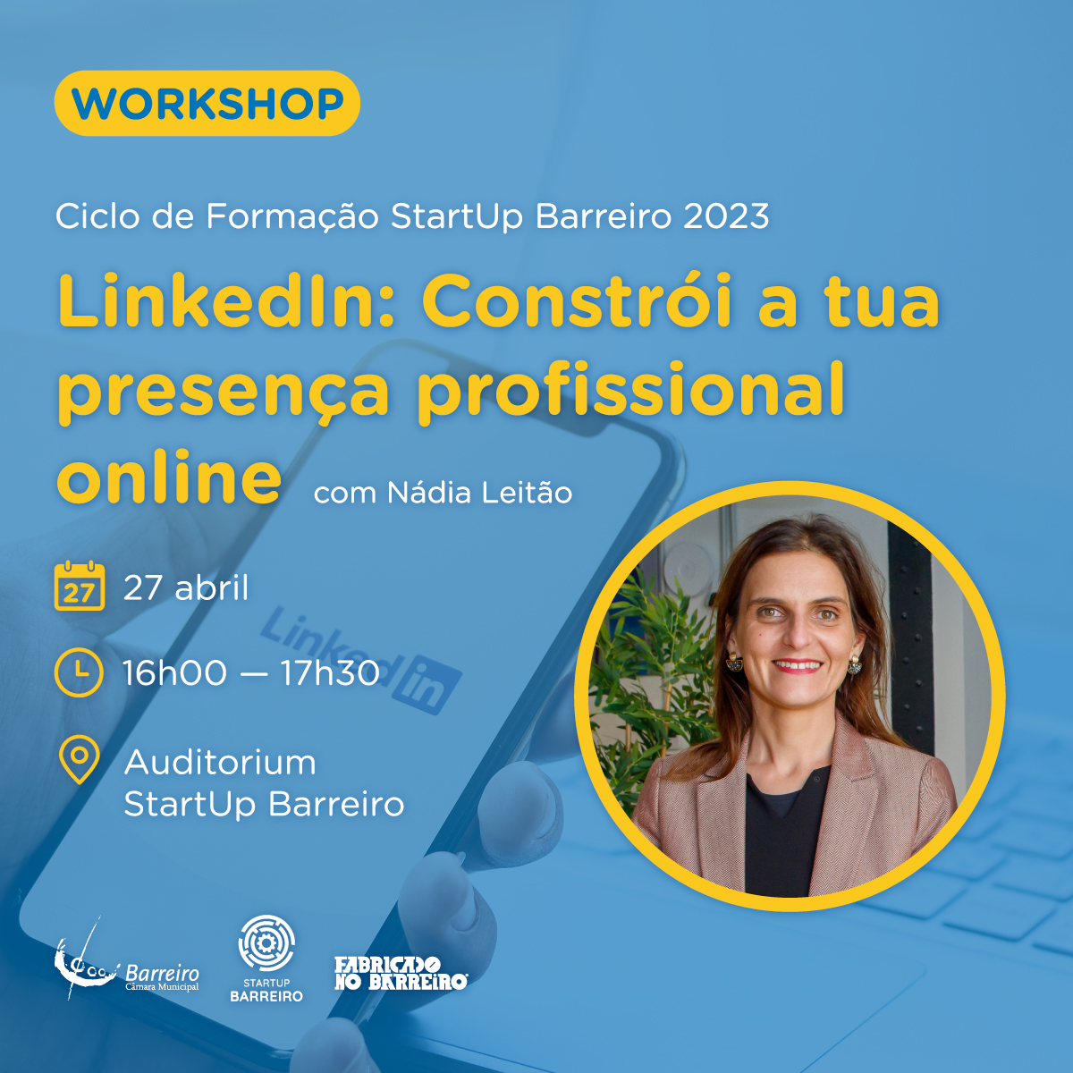 Workshop "LinkedIn: Constrói a tua presença profissional online" dia 27 de abril de 2023