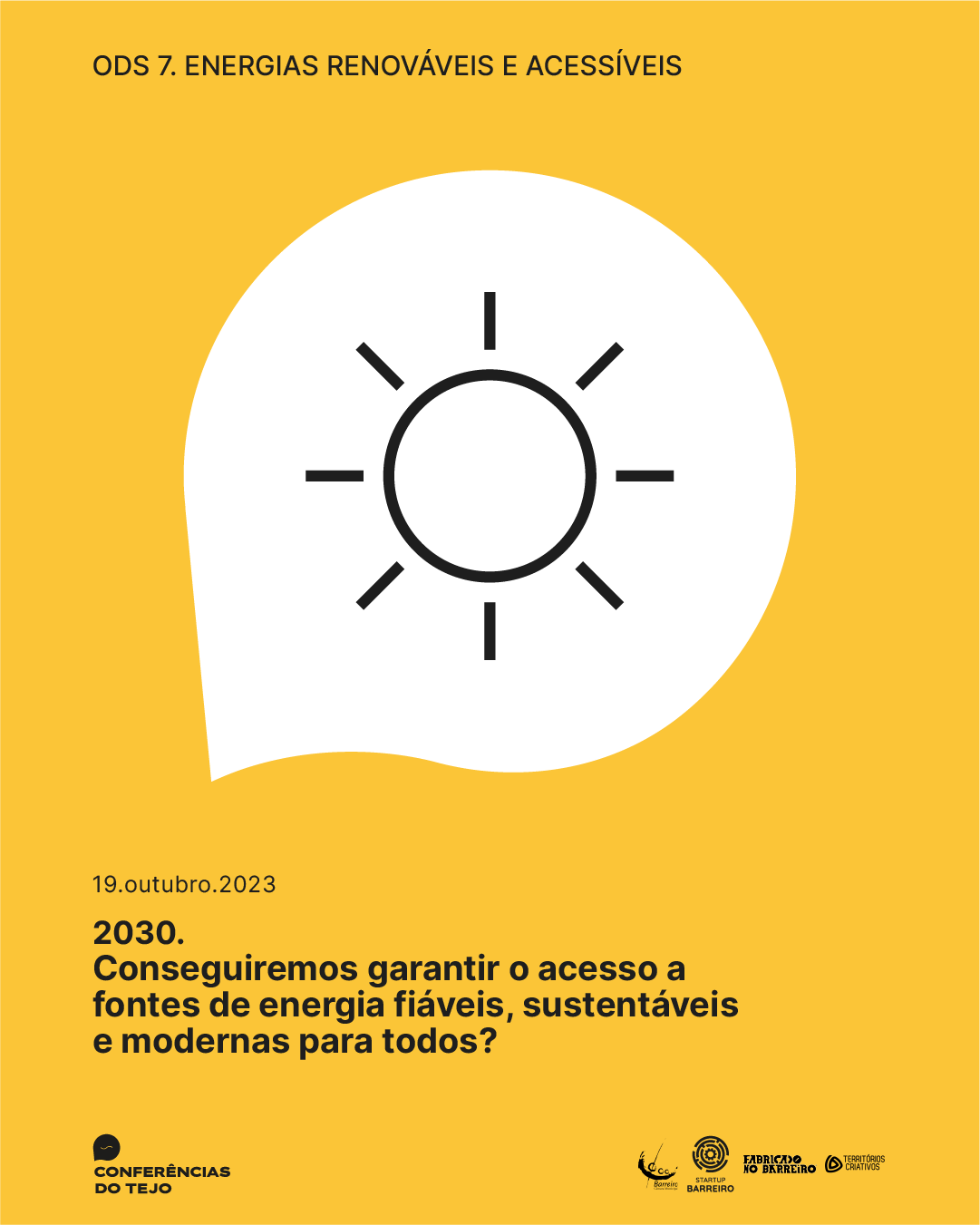Cartaz da 7ª Conferência do Tejo: ODS 7. Energias Renováveis e Acessíveis